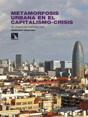cover image of Metamorfosis urbana en el capitalismo-crisis